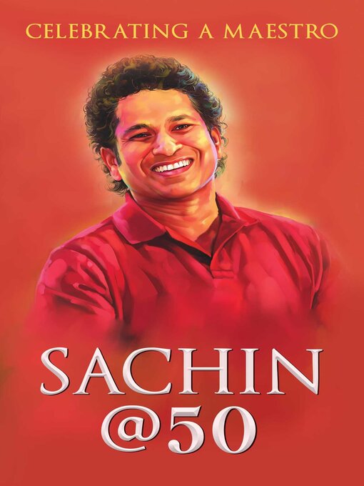 Title details for Sachin @ 50 by Boria Majumdar - Wait list